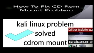 How To FIX “DETECT &amp; MOUNT CD ROM” Kali Linux os