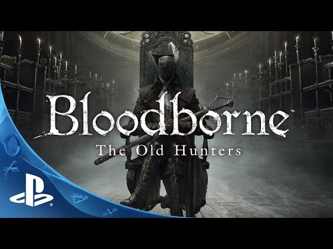 Bloodborne The Old Hunters  - Expansion DLC Trailer | PS4 thumbnail