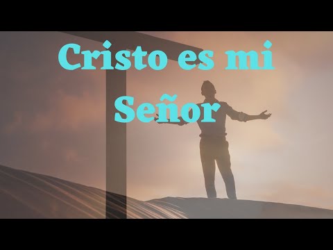 Cristo es mi Señor - Marcos Witt [Con su Lirycs/Letra]