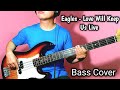 Eagles - Love Will Keep Us Alive Bass Cover | Joel Kyapchhaki Magar