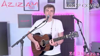 Azizam - Ed Sheeran (Cover)