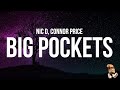 Nic D Connor Price Big Pockets Lyrics