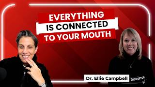 Why Chronic Inflammation Starts in the Mouth and What to Do About It ft Dr. Ellie Campbell