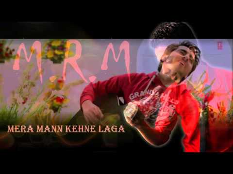 Mera mann kehne lagaa - cover by MRM