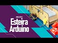 Vídeo - Esteira Arduino em MDF Completa para Projetos EA100