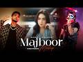Majboor Mashup | Sheheryar Rehan x Zoha Waseem | Talha Anjum | Aapka hi kehna banta