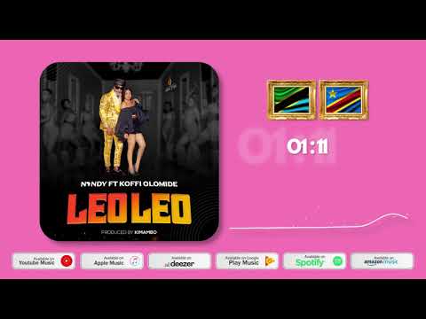 Nandy Featuring Koffi Olomide - Leo Leo