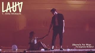 Lauv (feat. Julia Michaels) - There's No Way (Synapson Remix) [Official Audio]