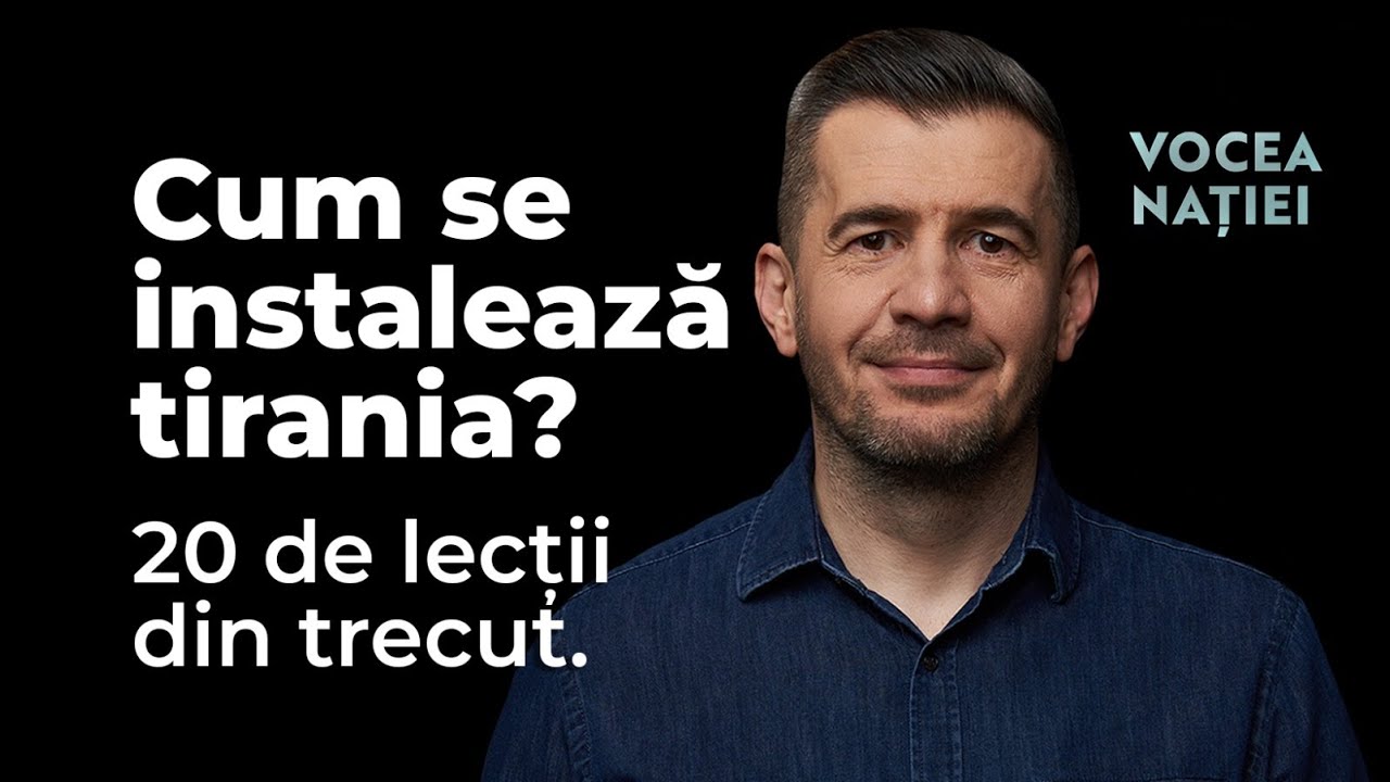 Cum se instalează tirania? 20 de lecții din trecut. Vocea Nației #267