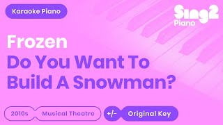 Frozen - Do You Want to Build a Snowman? (Karaoke Piano)