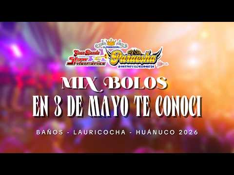 GRAN BANDA FILARMONICA PARACSHA - MIX 3 DE MAYO / CONCIERTO CON ETHEL JARA - BAÑOS - LAURICOCHA 2026