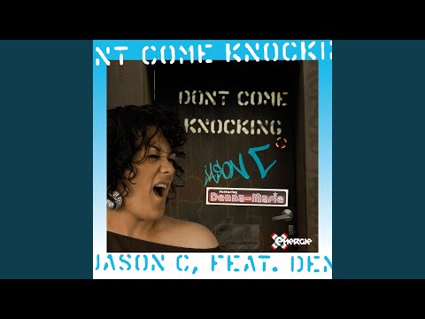 Don’t Come Knocking (Bobby Vena Remix)