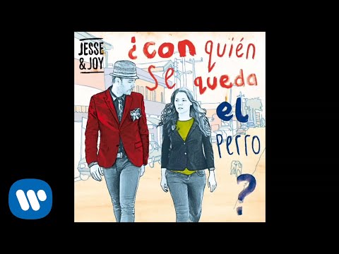 JESSE & JOY - La De La Mala Suerte (Audio Oficial)