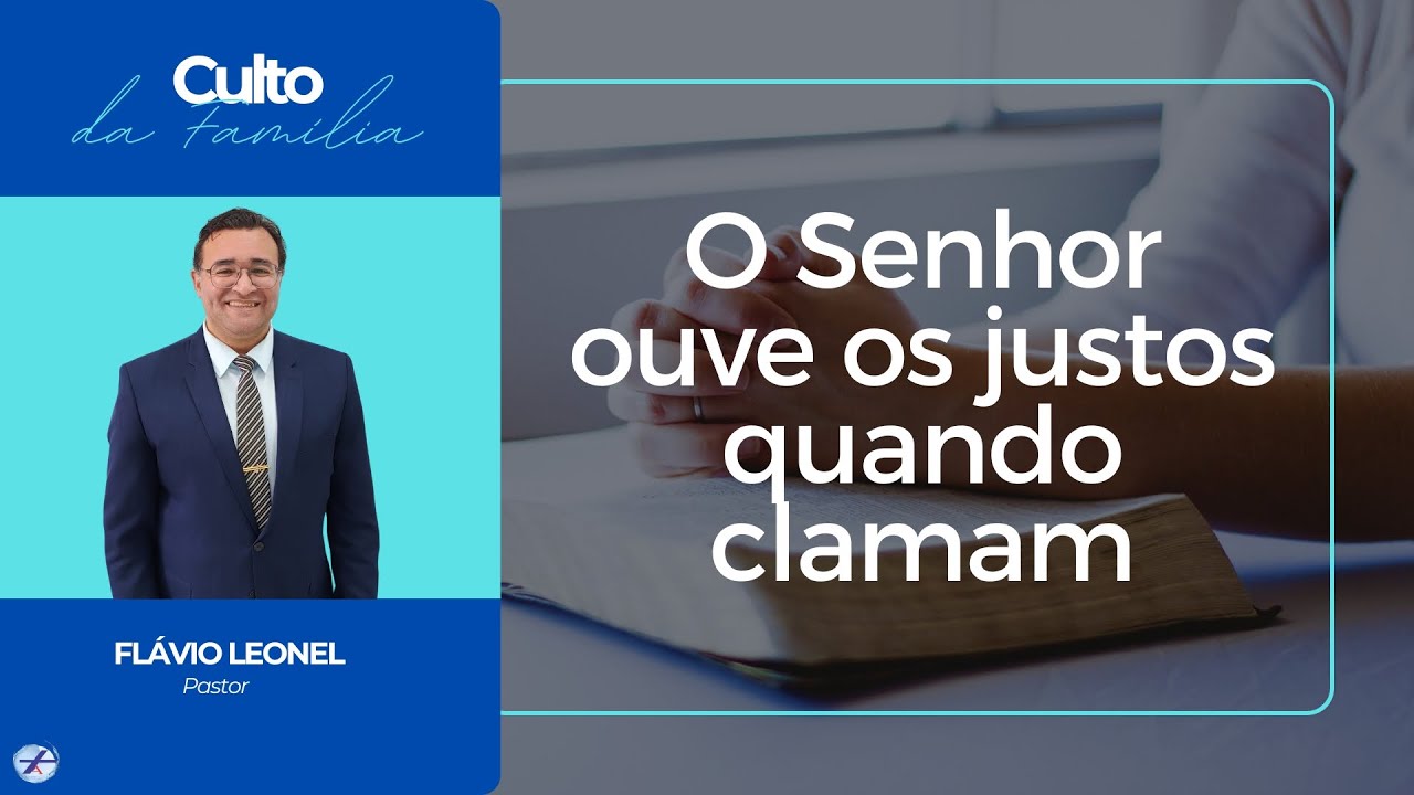 O Senhor ouve os justo quando clama por socorro, ele os livra de todas as suas angústias