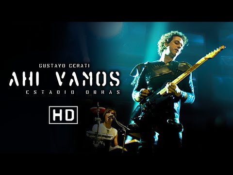 Gustavo Cerati - Ahí Vamos En Vivo [HD]
