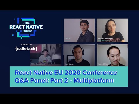 Multiplatform Aspect of React Native | React Native EU 2020 Conference Q&A Panel
