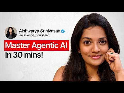 Agentic AI Explained in 30 Minutes (Full Breakdown)