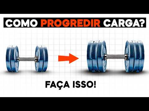 Se Não Fazer isso você NÃO GANHA MÚSCULO! (Guia para Progressão de Carga)