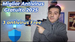 Miglior Antivirus 2025 gratuito
