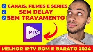 MELHOR IPTV BOM E BARATO 2024, IPTV SEM MENSALIDADE QUE NÃO TRAVA