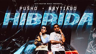 Download lagu Brytiago & Pusho -  Híbrida (Video Oficial) mp3