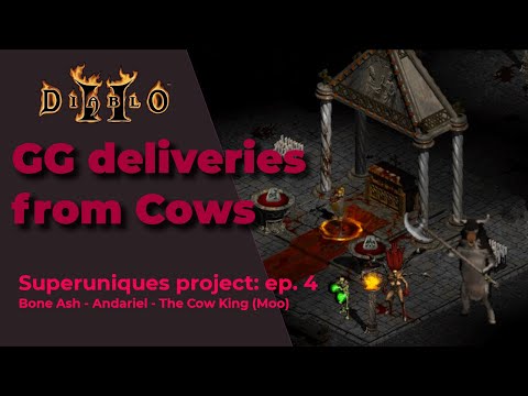 DIABLO 2 SUPER UNIQUES PROJECT EP. 4 - GG drops from Andy and Cows + Bone Ash