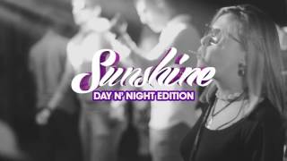 Sunshine // Day and Night - REDCLUB - Junho 2017