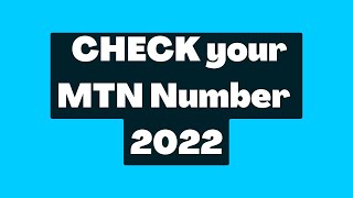 How to check your MTN number |2022 |