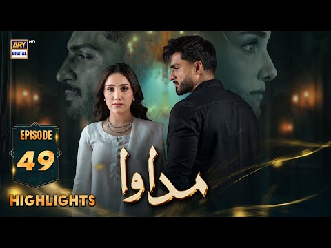 Madawa Episode 49 | Highlights | Omer Shahzad | Aiza Awan | ARY Digital Drama