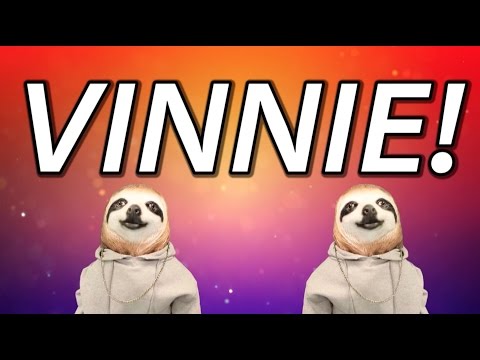 HAPPY BIRTHDAY VINNIE! - SLOTH HAPPY BIRTHDAY RAP