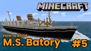 M.S. Batory, Minecraft Tutorial #5