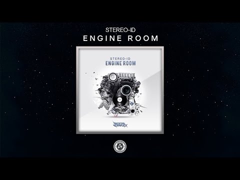 Stereo-id - Engine Room [Premiere]