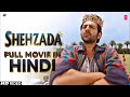 SHEHZADA LATEST FULL MOVIE In HINDI MUST WATCH KARTIK ARYAN Tseries