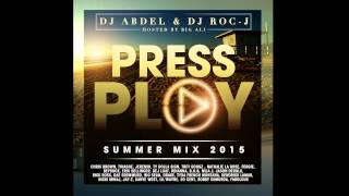 DJ ABDEL & ROC-J Feat BIG ALI : INTRO - PRESS PLAY R&B