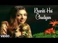 Khanki Hai Chudiyan Title Song Full Video Tanya Singgh Songs