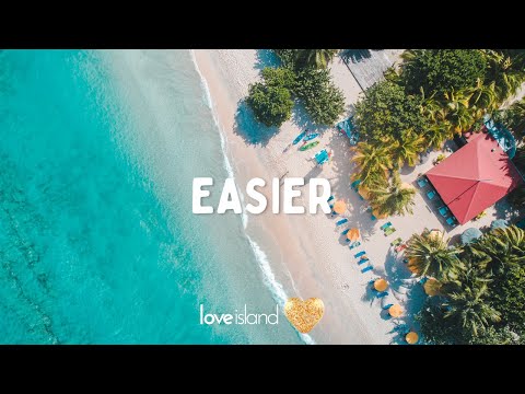 CamelPhat - Easier (Lyrics) ft. Lowes | Love Island 2023