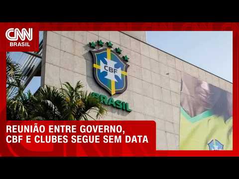 Ministério do Esporte adia reunião com CBF, clubes e federações sobre bets | LIVE CNN