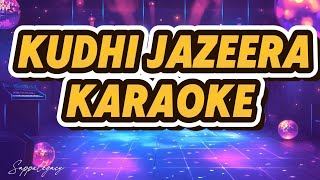 Download lagu Kudhi Jazeera Karaoke mp3 Download lagu Kudhi Jazeera Karaoke mp3