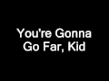 the offspring - You´re Gonna Go Far, kid 