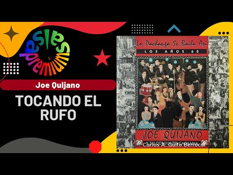 🔥TOCANDO EN EL RUFO por JOE QUIJANO - Salsa Premium