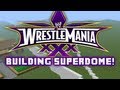 Building WrestleMania 30 Arena - Mercedes Benz ...