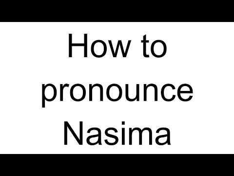 How to Pronounce Nasima (Arabic)