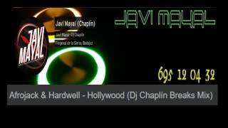 Afrojack &amp; Hardwell - Hollywood (Dj Chaplín Breaks Mix) [FREE DOWNLOAD]