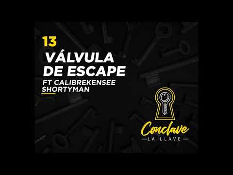13 -  Conclave - Válvula de escape ft Shortyman y Calibre kensee
