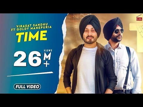Time | Virasat Sandhu Ft Goldy Manepuria | Ranbir Bath | Latest  Punjabi Songs 2022