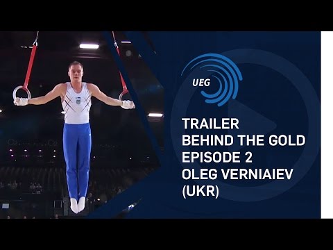 Behind the Gold: Meet Europe's Champions! Trailer episode 2: Oleg Verniaiev (UKR)