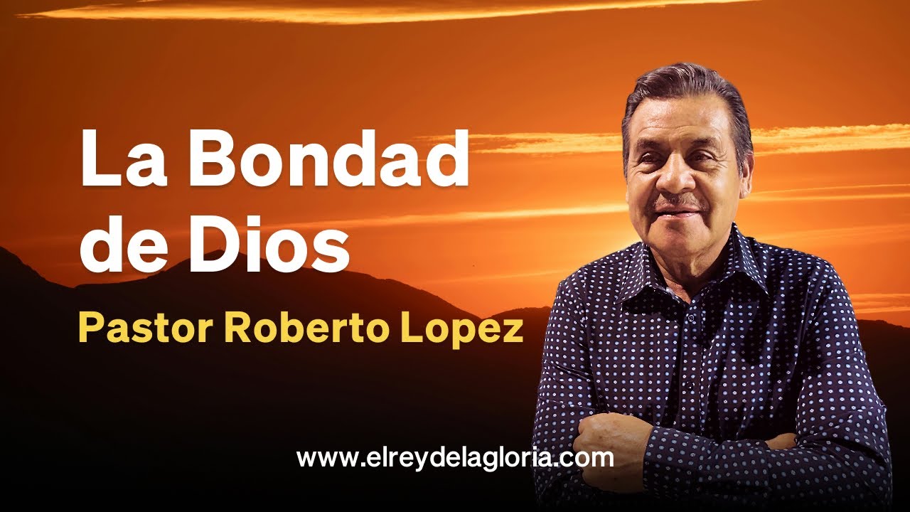 La Bondad de Dios