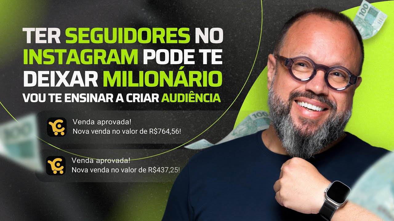 TER SEGUIDORES NO INSTAGRAM PODE TE DEIXAR MILIONÁRIO(A) - VOU TE ENSINAR A CRIAR AUDIÊNCIA