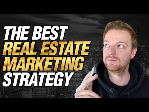 THE BEST Real Estate Marketing Strategy | Real Estate Marketing Tips