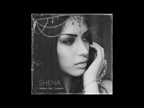 SARATAN - Shena feat. Cyaxares